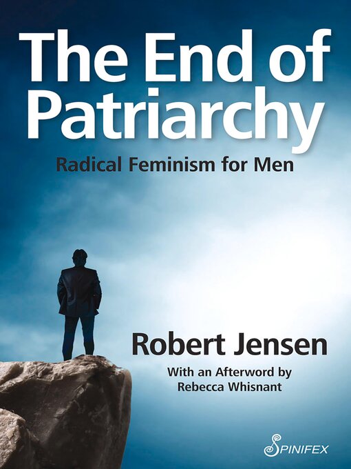 Title details for The End of Patriarchy by Robert Jensen - Available